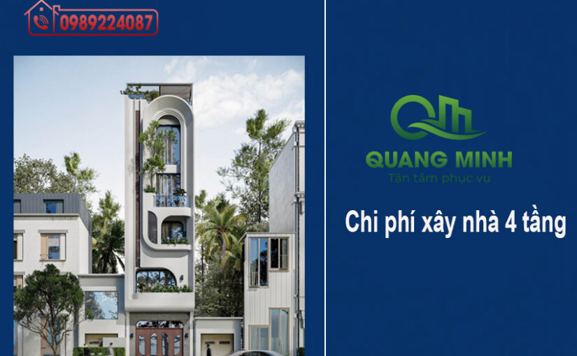 Chi Phí Xây Nhà 4 Tầng 2025 – 2026
