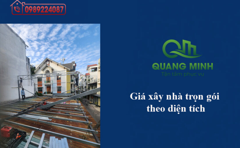 Giá xây nhà trọn gói theo diện tích – Bí quyết tiết kiệm chi phí cho từng m2