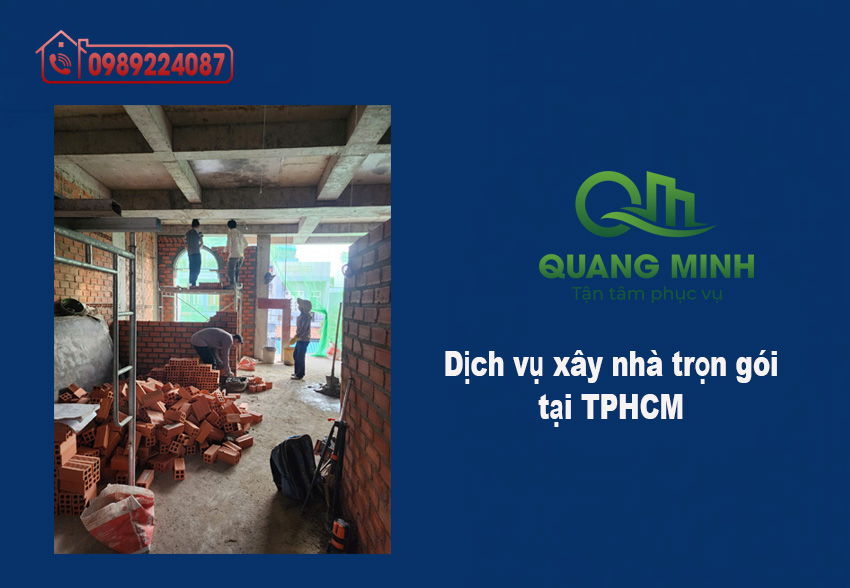 Dịch vụ xây nhà trọn gói tại TPHCM 2026 