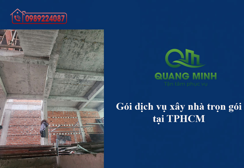 Các gói dịch vụ xây nhà trọn gói tại TPHCM – Phần thô, hoàn thiện và cao cấp 