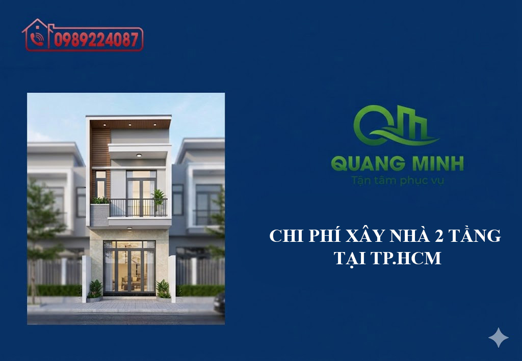 BẢNG DỰ TOÁN CHI PHÍ XÂY NHÀ 2 TẦNG TẠI TP.HCM 