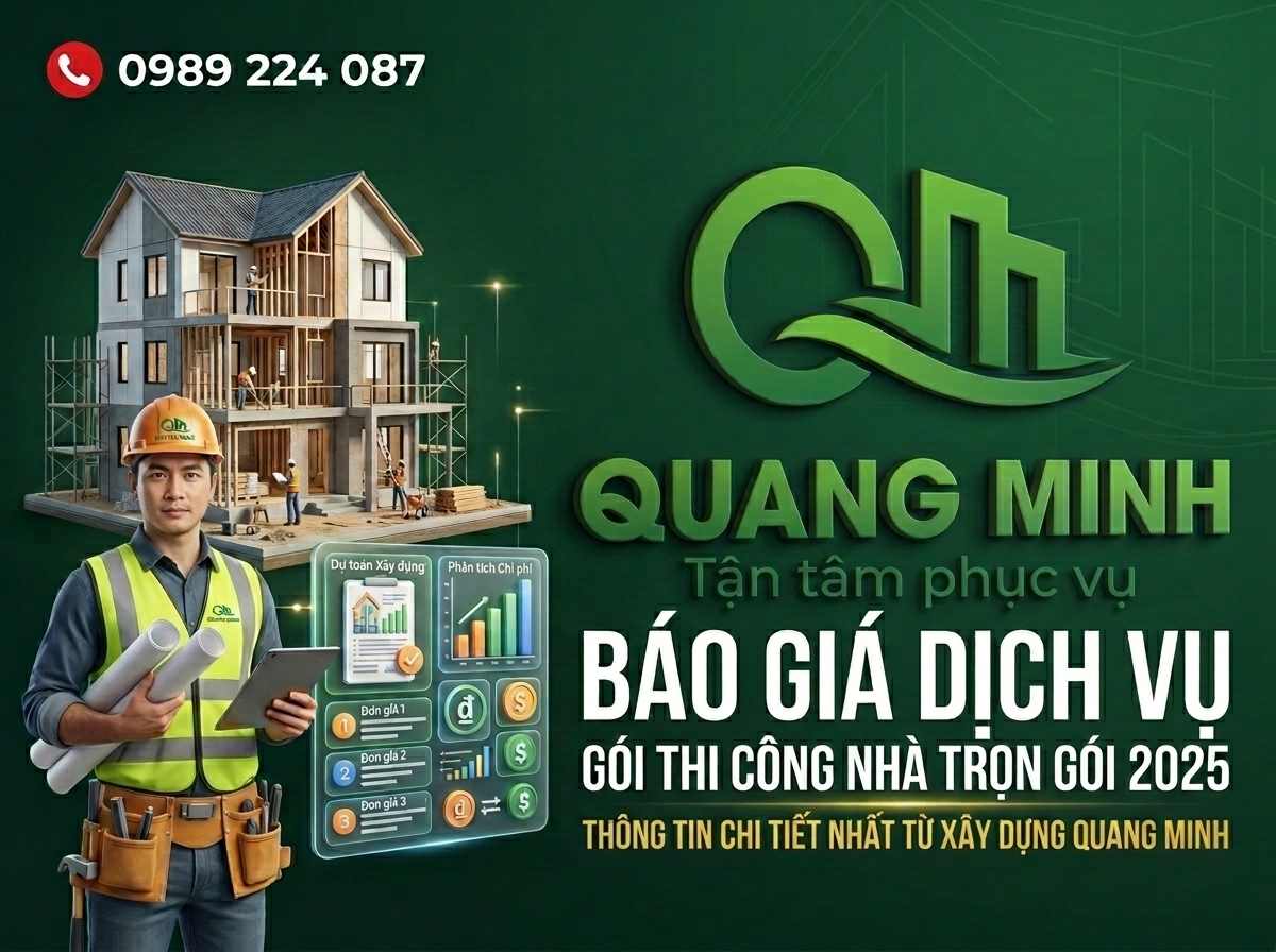 Báo Giá Xây Nhà Trọn Gói 2026 – Bảng Giá Chi Tiết Nhất Từ XD Quang Minh 