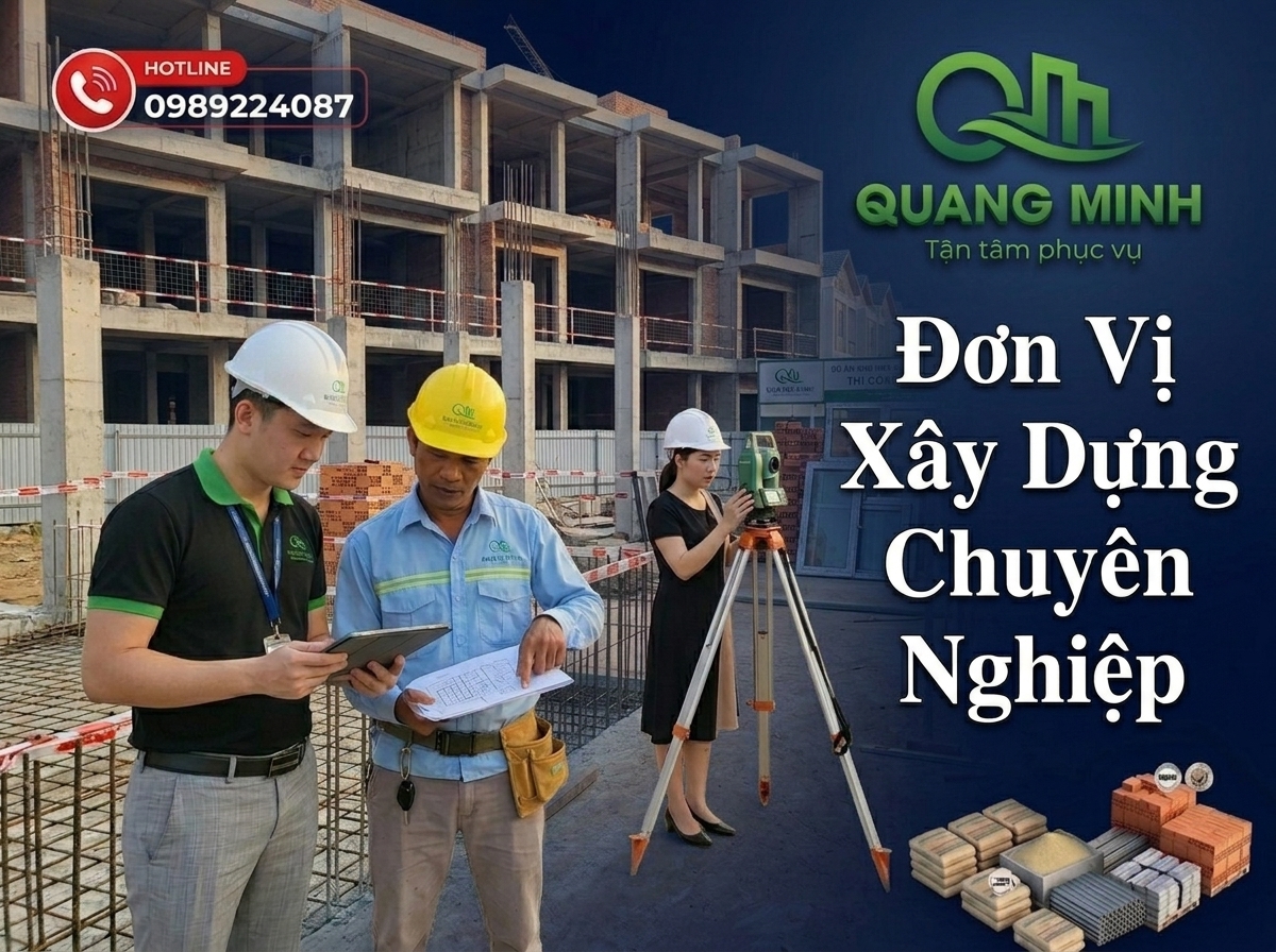 Đơn Vị Xây Dựng Nhà Chuyên Nghiệp: Tiêu Chí Lựa Chọn Và Giải Pháp Xây Nhà Chất Lượng, Tiết Kiệm Chi Phí 